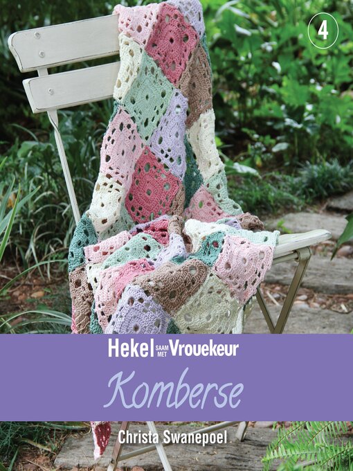 Title details for Hekel saam met Vrouekeur 4 by Christa Swanepoel - Available